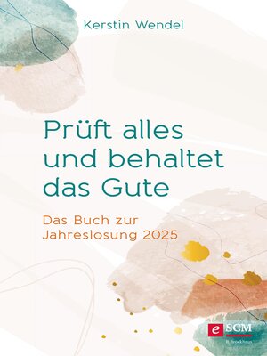 cover image of Prüft alles und behaltet das Gute